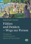 Fühlen und Denken - Wege zur Person