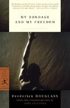 Douglass, F: My Bondage and My Freedom