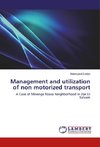 Management and utilization of non motorized transport