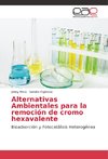 Alternativas Ambientales para la remoción de cromo hexavalente