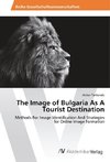 The Image of Bulgaria As A Tourist Destination