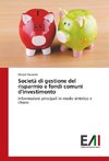 Società di gestione del risparmio e fondi comuni d'investimento