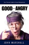 Good and Angry!