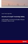 Ancestry of Joseph Trowbridge Bailey