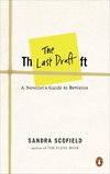 The Last Draft: A Novelist's Guide to Revision