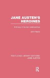 Jane Austen's Heroines (RLE Jane Austen)