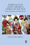 Stephens, J: Subjectivity in Asian Children's Literature and