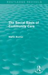 Bulmer, M: Social Basis of Community Care (Routledge Revival