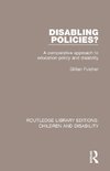 Fulcher, G: Disabling Policies?