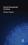 Keyzer, F: French Household Cookery