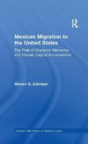 Zahniser, S: Mexican Migration to the United States