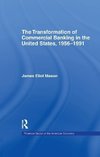 Mason, J: Transformation of Commercial Banking in the United