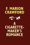 A Cigarette-Maker's Romance