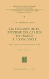 Les origines de la réforme des carmes en France au XVIIième siècle