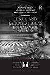 Hindu and Buddhist Ideas in Dialogue