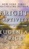 Bright Captivity