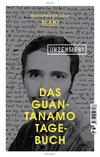 Das Guantanamo-Tagebuch unzensiert