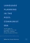 Language Planning in the Post-Communist Era