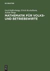 Mathematik für Volks- und Betriebswirte