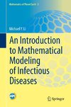 An Introduction to Mathematical Modeling of Infectious Diseases