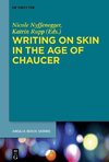 Writing on Skin in the Age of Chaucer