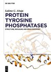 Ahuja, L: Protein Tyrosine Phosphatases