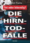 Die Hirntod-Falle