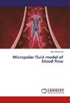 Micropolar fluid model of blood flow