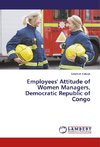 Employees' Attitude of Women Managers, Democratic Republic of Congo