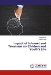 Impact of Internet and Television on Children and Youth's Life