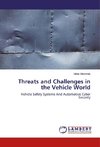 Threats and Challenges in the Vehicle World