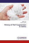 History of Hail Suppression in Serbia