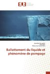 Ballottement du liquide et phénomène de pompage