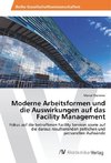 Moderne Arbeitsformen und die Auswirkungen auf das Facility Management