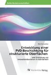 Entwicklung einer PVD-Beschichtung für strukturierte Oberflächen