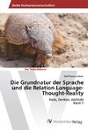 Die Grundnatur der Sprache und die Relation Language-Thought-Reality