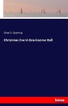 Christmas Eve in Branksome Hall