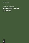 Vernunft und Glaube