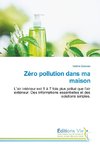 Zéro pollution dans ma maison