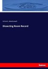 Dissecting Room Record