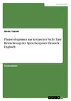 Phraseologismen aus kotrastiver Sicht. Eine Betrachtung des Sprachenpaars Deutsch - Englisch