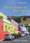 Mit den Strahlen des Regenbogens