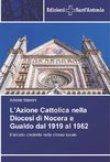 L'Azione Cattolica nella Diocesi di Nocera e Gualdo dal 1919 al 1962