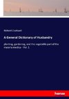 A General Dictionary of Husbandry