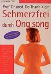 Schmerzfrei durch Ong song