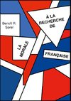 A la recherche de la morale francaise