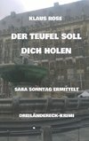 DER TEUFEL SOLL DICH HOLEN