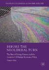 Before the Neoliberal Turn