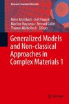 Generalized Models and Non-classical Approaches in Complex Materials 1