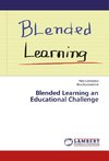 Blended Learning an Educational Challenge